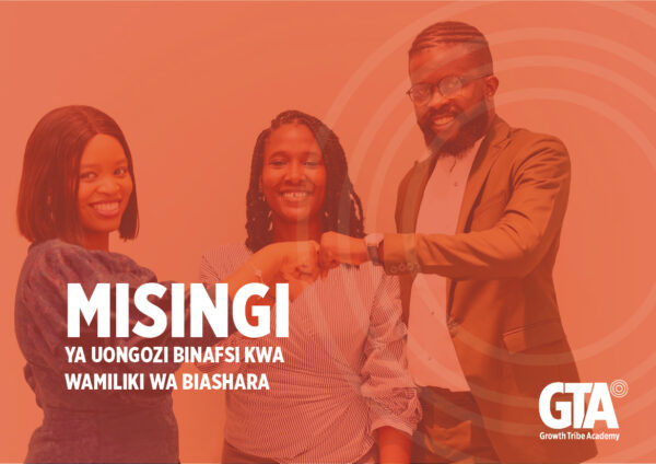 Misingi ya Uongozi Binafsi kwa Wamiliki wa Biashara